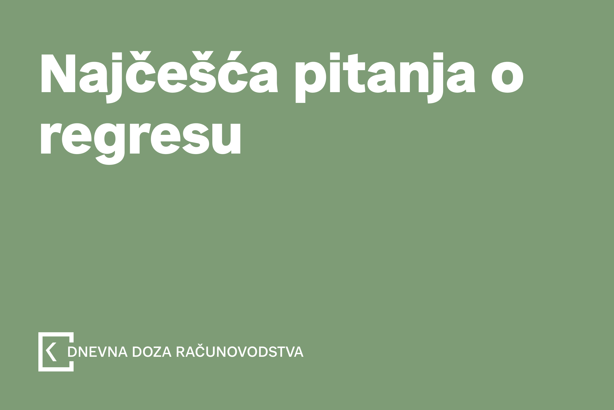 Najčešća pitanja o regresu