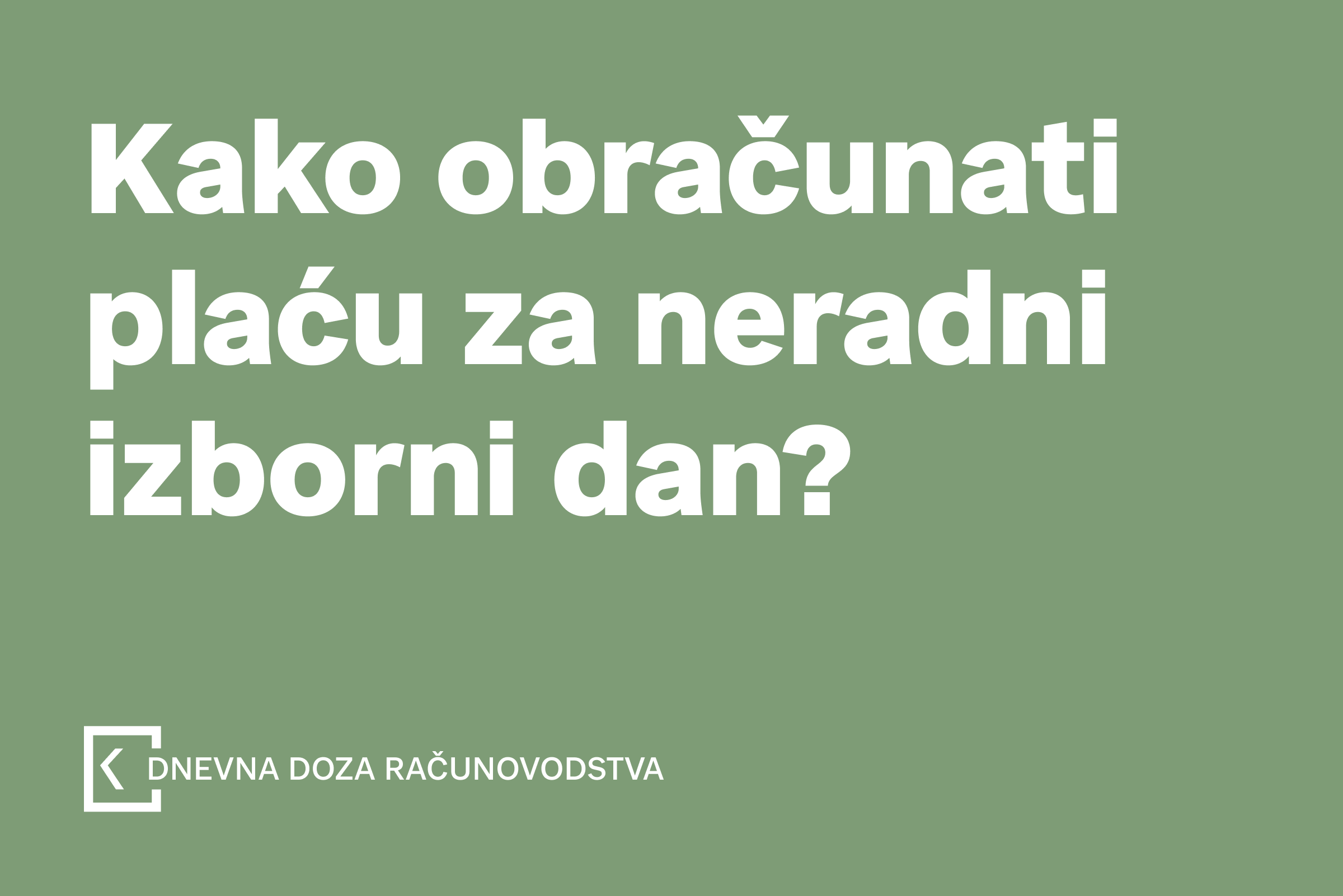 Kako obraćunati plaću za neradni izborni dan?
