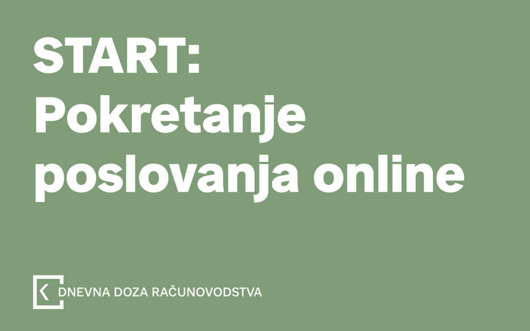 START: Kako i zašto pokrenuti poslovanje online?