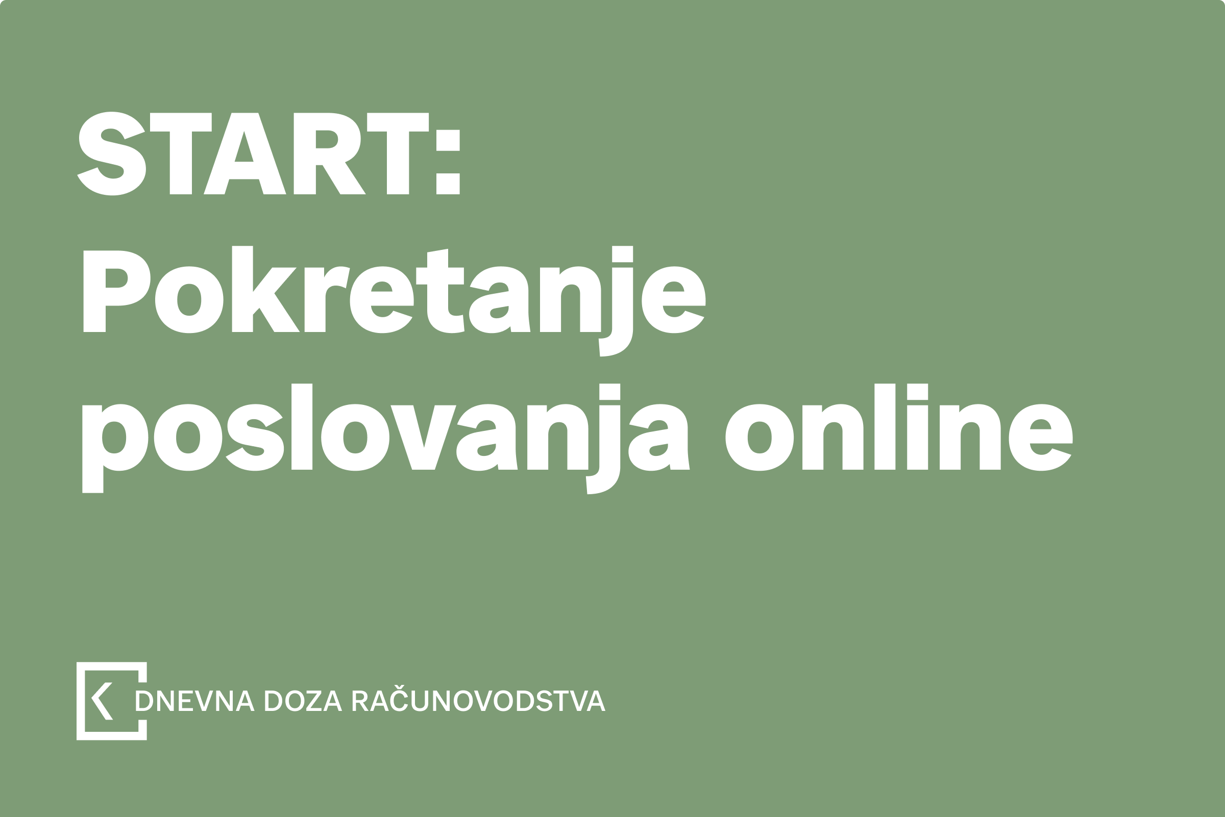 START: Kako i zašto pokrenuti poslovanje online?