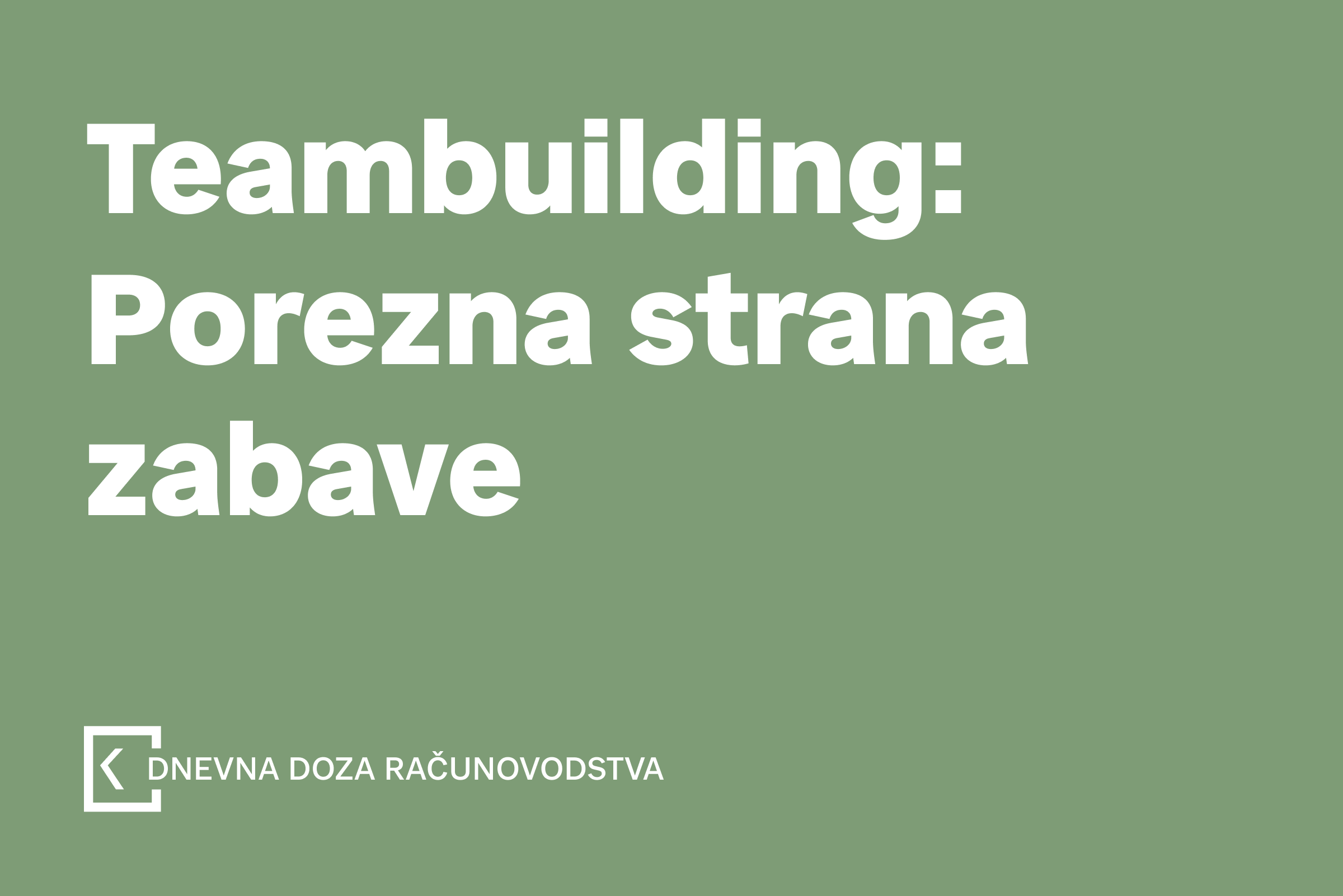 TEAMBUILDING: Porezna strana zabave