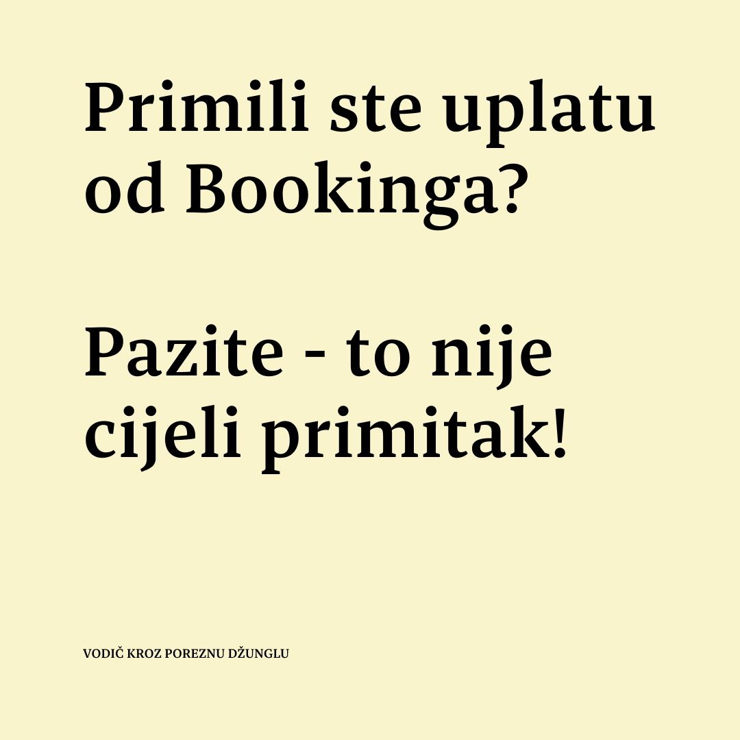 Primili ste uplatu od Bookinga? Pazite – to nije cijeli primitak!